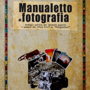 Alessandro Rizzitano - MANUALETTO DI FOTOGRAFIA - Dino Audino Editore